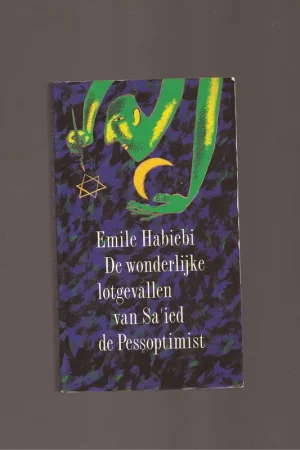 Wonderlijke lotgevallen Sa'ied de Pessoptimist - I. Habiebi Alleen Vandaag