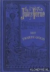 Het zwarte goud - Jules Verne Betrouwbaar