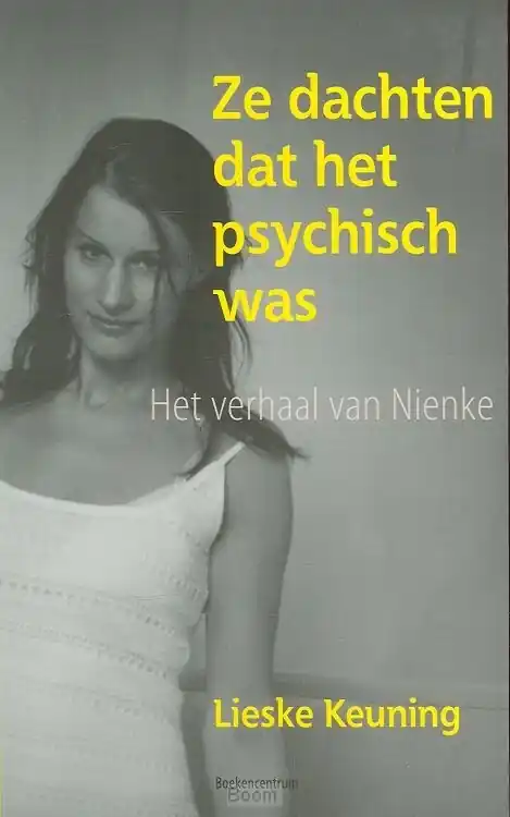 Favoriet Ze dachten dat het psychisch was