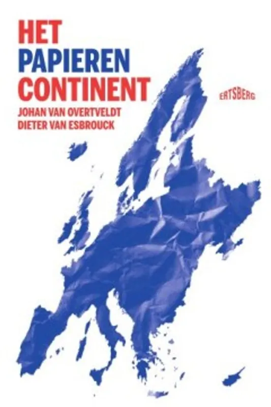 Het papieren continent - Johan Van Overtveldt; Dieter Van Esbroeck Finale Uitverkoop