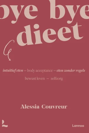 Actieprijs Bye bye dieet - Alessia Couvreur