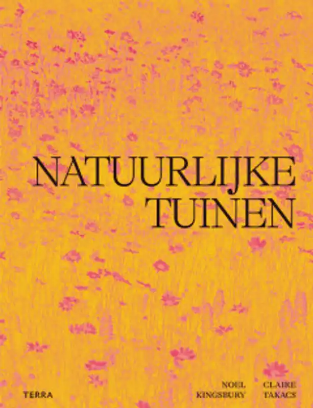 Natuurlijke tuinen - Noël Kingsbury Beste Prijs