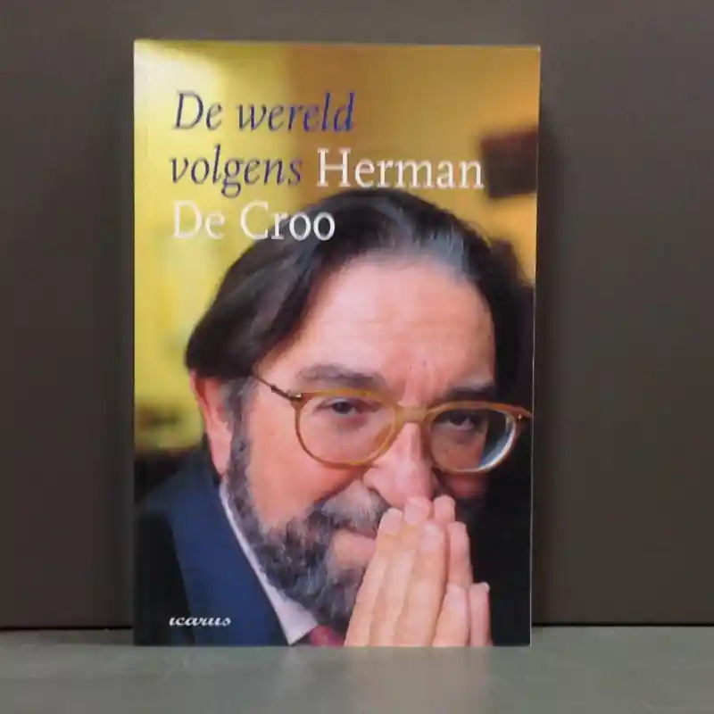Bestel Nu De wereld volgens Herman De Croo. - Herman De Croo.
