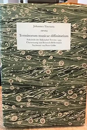 Terminorum musicae diffinitorium. Mit der Übersetzung von Heinrich Bellermann und einem Nachwort von Peter Gülke - Joannes Tinctoris (Musician) Snelle Levering