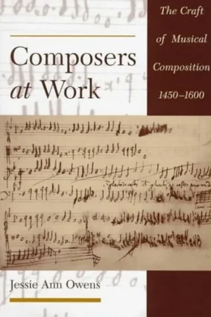 Bestel Nu Composers at Work: The Craft of Musical Composition 1450-1600 - Jessie Ann Owens