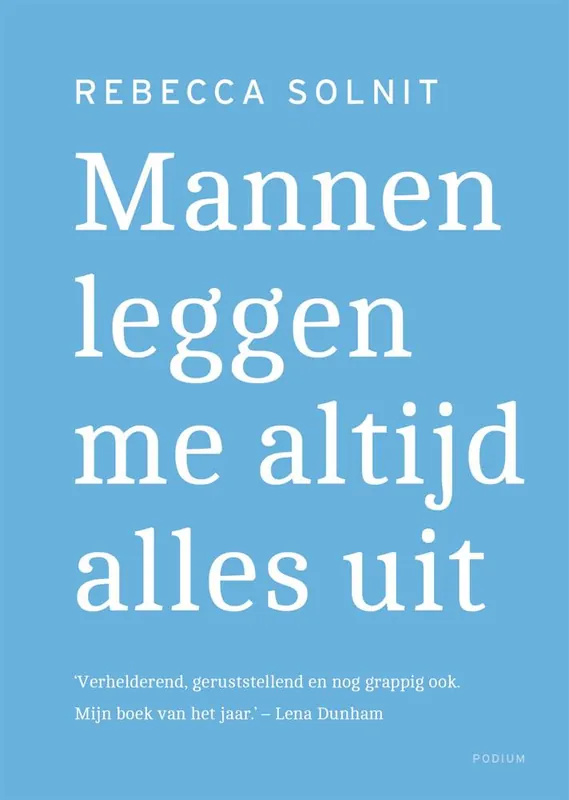 Mannen leggen me altijd alles uit / Druk 1 Gratis Retour