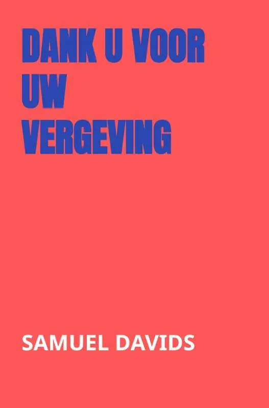 Dank U voor Uw vergeving / Druk 2 Must-Have