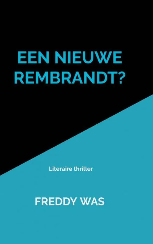 Seizoensaanbieding Een nieuwe Rembrandt? / Druk 1