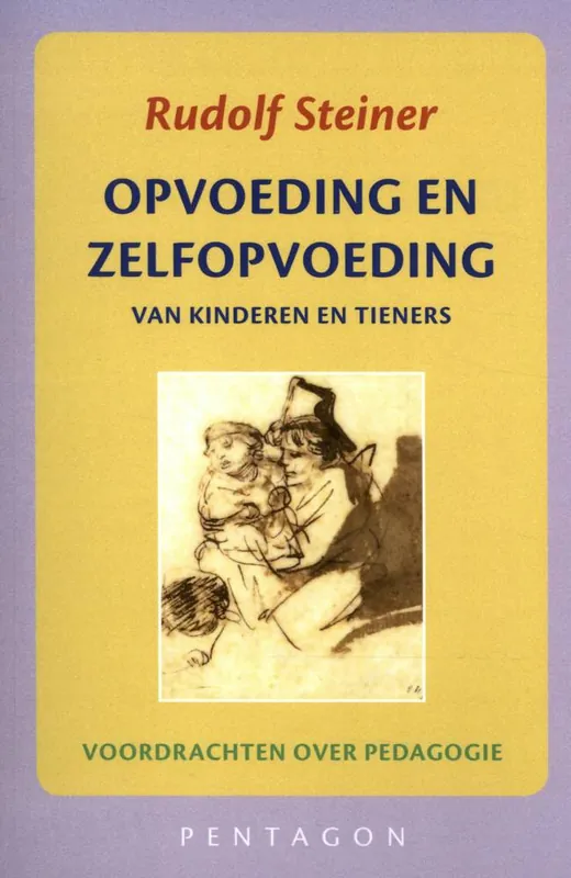 Opvoeding en zelfopvoeding / Druk 1 Beperkte Voorraad
