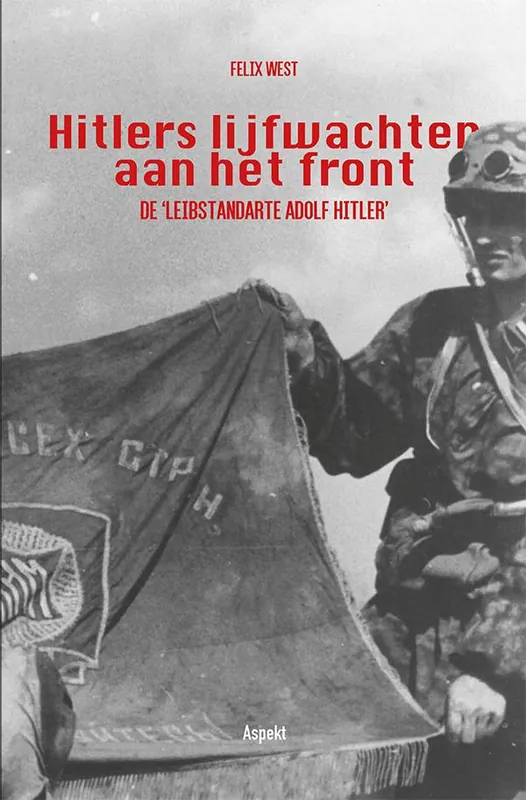Hitlers lijfwachten aan het front / Druk 1 Populair