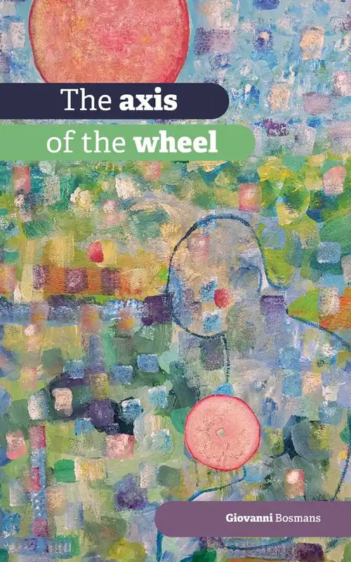 Speciale Aanbieding The axis of the wheel / 1st Edition