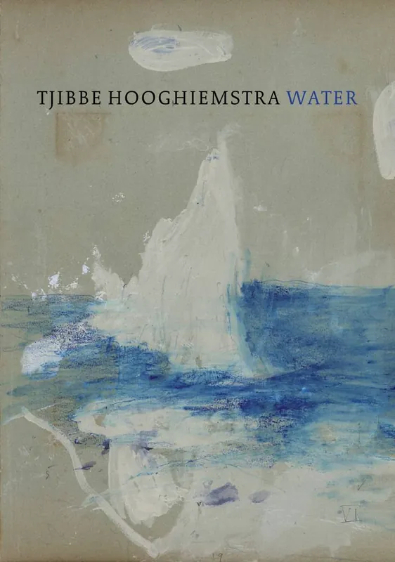 Tjibbe Hooghiemstra - Water / Druk 1 Aanbieding