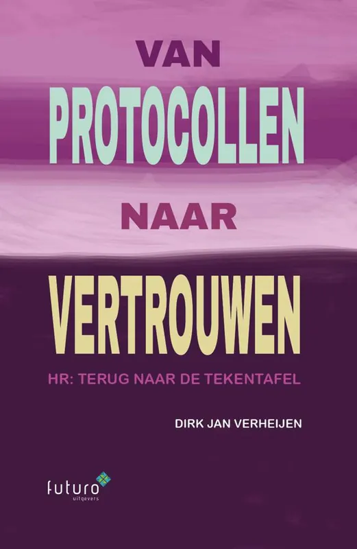 Meest Verkocht Van protocollen naar vertrouwen / Druk 1