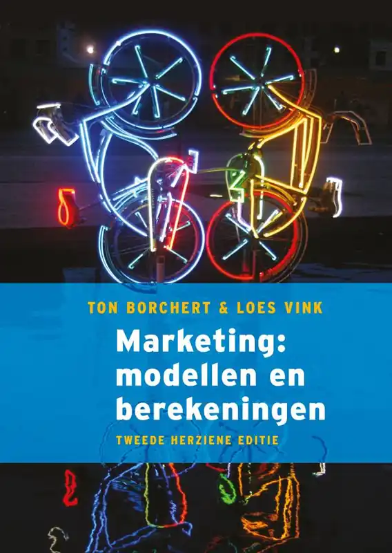 Exclusieve Aanbieding Marketing: modellen en berekeningen, 2e herziene editie / Druk 2