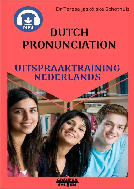 Dutch pronunciation. Uitspraaktraining Nederlands. / Druk 1 Gereduceerde Prijs