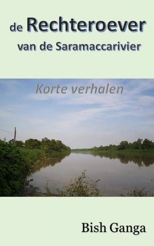 Nieuw De rechteroever van de Saramaccarivier / Druk 1