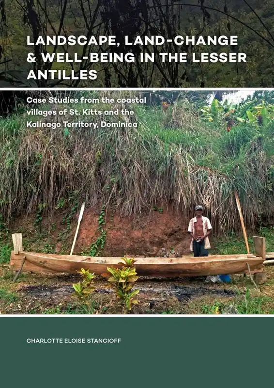 Must-Have Landscape, Land-Change and Well-Being in the Lesser Antilles / 1st Edition