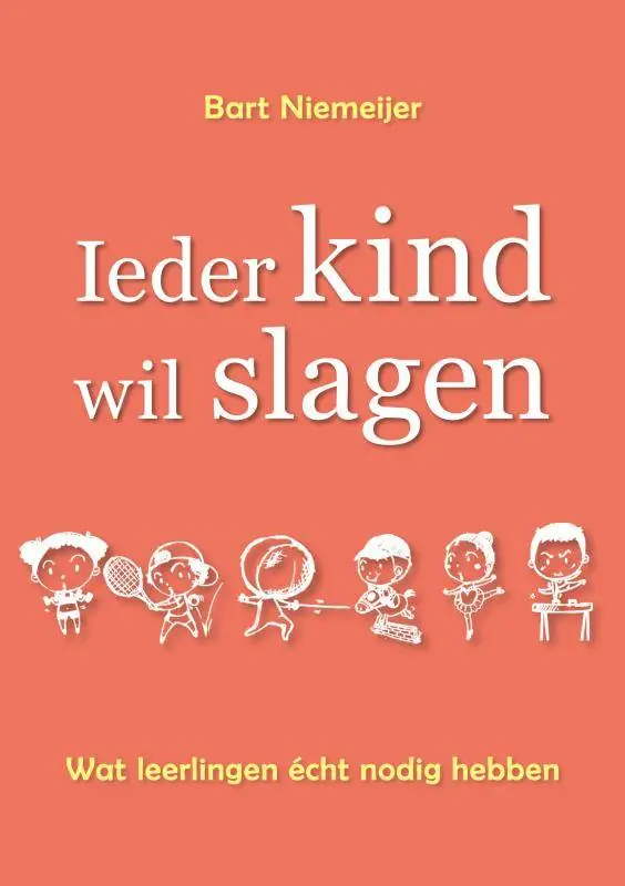 Ieder kind wil slagen / Druk 2 Fabrieksprijs