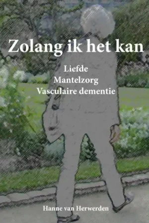 Zolang ik het kan / Druk 1 Beperkt Aanbod