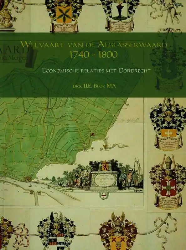 Voordeelprijs Welvaart van de Alblasserwaard 1740 – 1800 / Druk 1