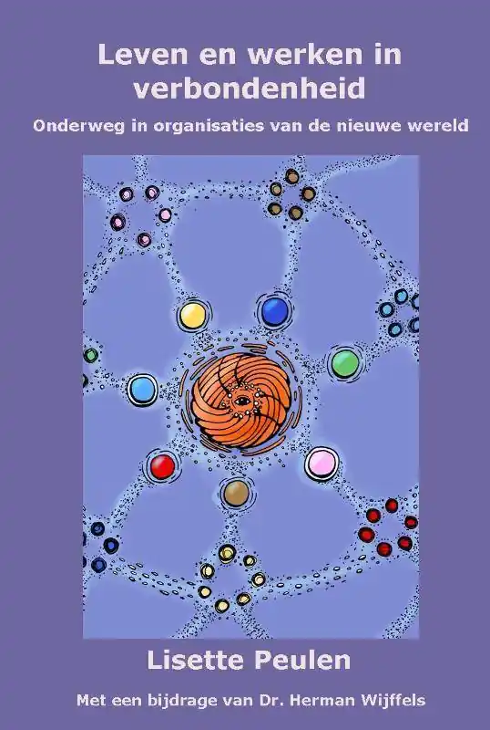 Hete Deal Leven en werken in verbondenheid / Druk 1