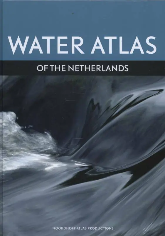 Premium Water Atlas of the Netherlands / 1st Edition