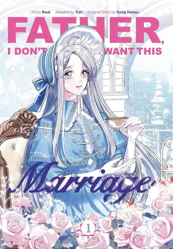 Father, I Don't Want This Marriage, Volume 1 Nieuw