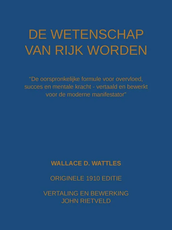 De wetenschap van rijk worden / Druk 1 Dagaanbieding