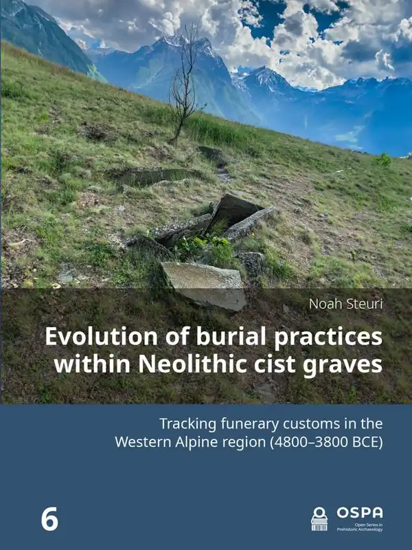 Evolution of burial practices within Neolithic cist graves / 1st Edition Betrouwbaar