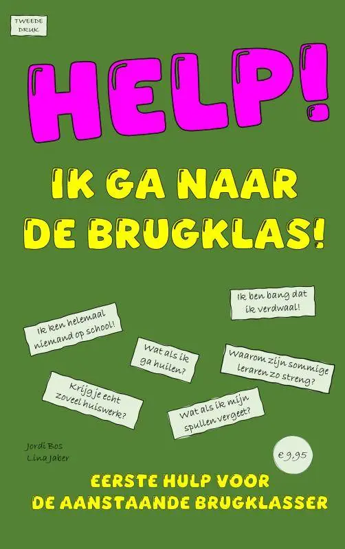 Beperkt Aanbod HELP! IK GA NAAR DE BRUGKLAS! / Druk 2