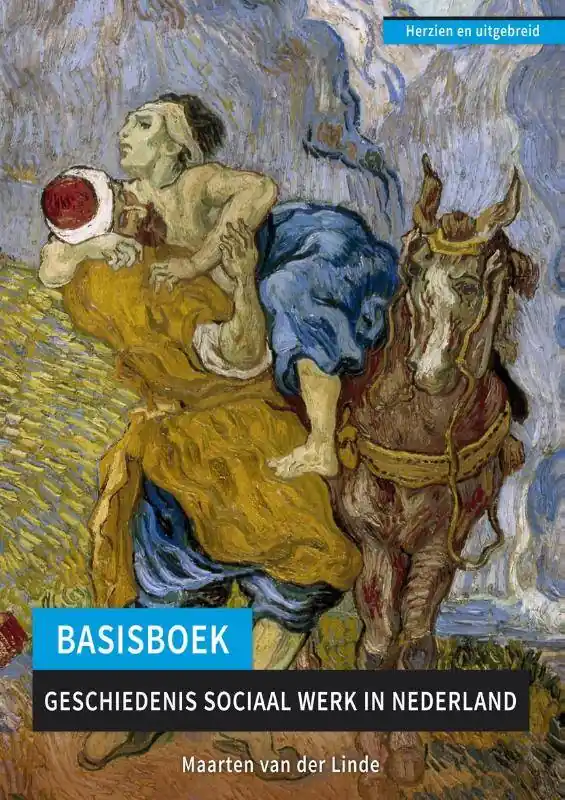 Basisboek geschiedenis sociaal werk in Nederland / Druk 7 Rechtstreeks Van De Fabrikant