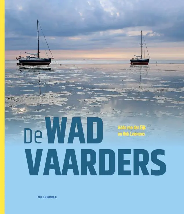Hoge Kwaliteit De Wadvaarders / Druk 1