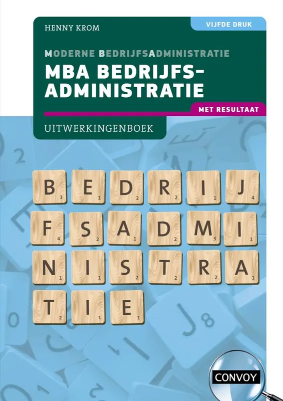 MBA Bedrijfsadministratie met resultaat / Druk 5 Shop Nu