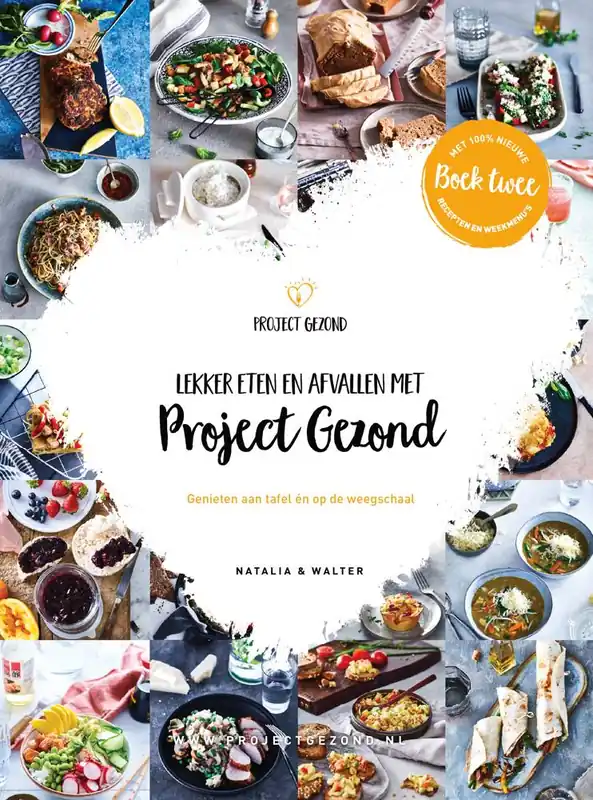 Lekker eten en afvallen met Project Gezond deel 2 / Druk 1 Exclusieve Aanbieding