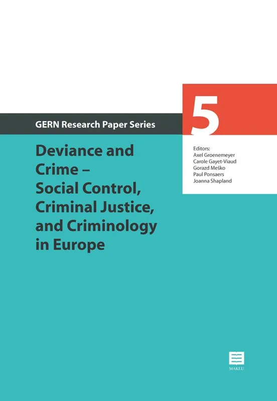 Gereduceerde Prijs Deviance and Crime – Social Control, Criminal Justice, and Criminology in Europe / Druk 1
