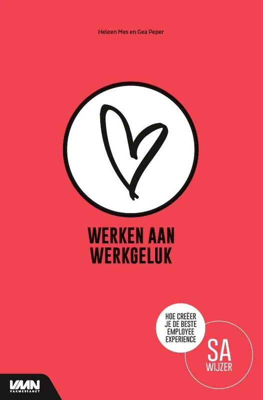 Werken aan werkgeluk / Druk 1 Bestseller