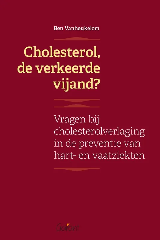 Premium Cholesterol, de verkeerde vijand? / Druk 1