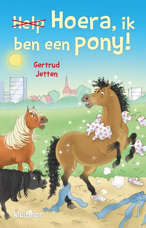 Alleen Vandaag Hoera, ik ben een pony! / Druk 1