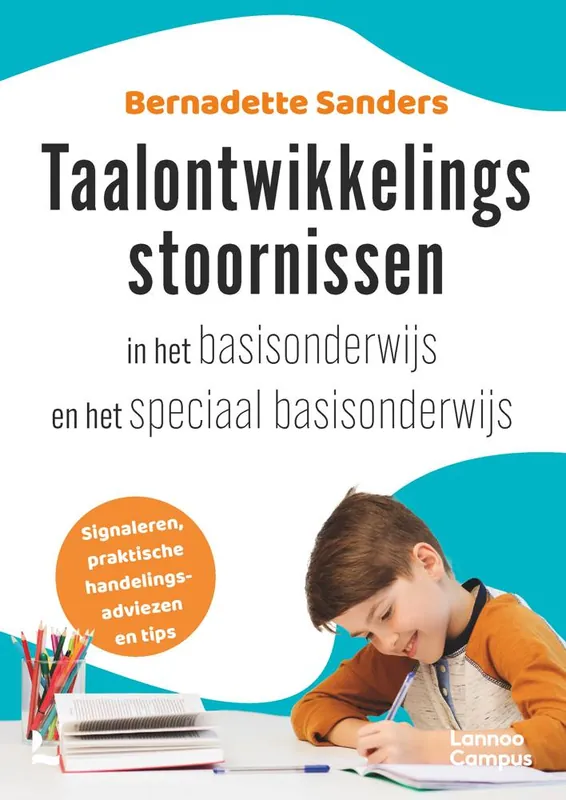 Taalontwikkelingsstoornissen in het basisonderwijs en speciaal basisonderwijs / Druk 1 Goedkoop