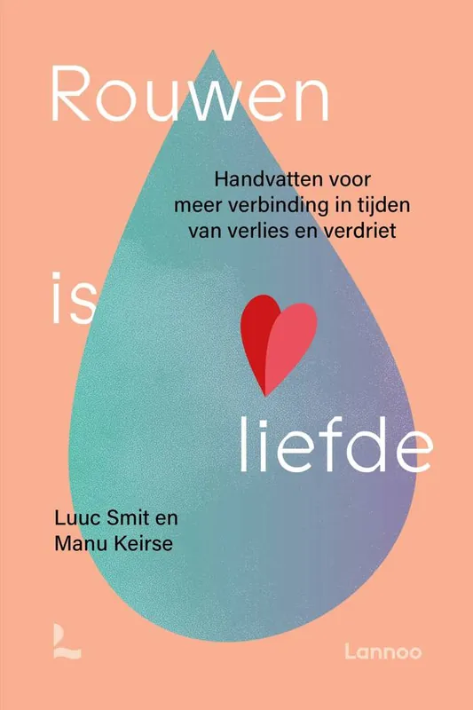 Betaalbaar Rouwen is liefde / Druk 1