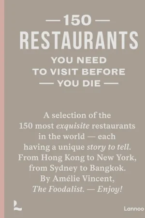 150 restaurants you need to visit before you die / 1st Edition Superprijs