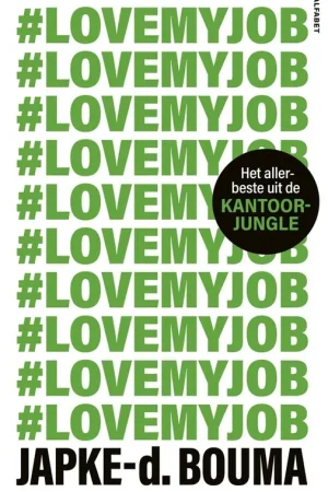 #lovemyjob / Druk 5 Laatste Kans