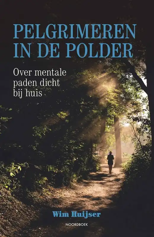 Bestel Nu Pelgrimeren in de polder / Druk 1