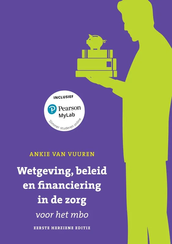 Hete Deal Wetgeving, beleid en financiering in de zorg voor het mbo, met MyLab / Druk 1