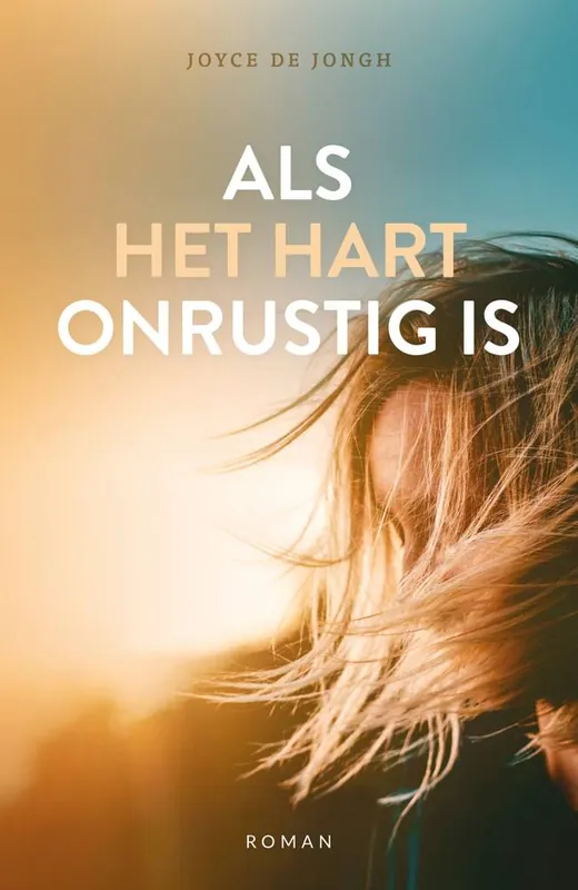 Als het hart onrustig is / Druk 1 Bestseller