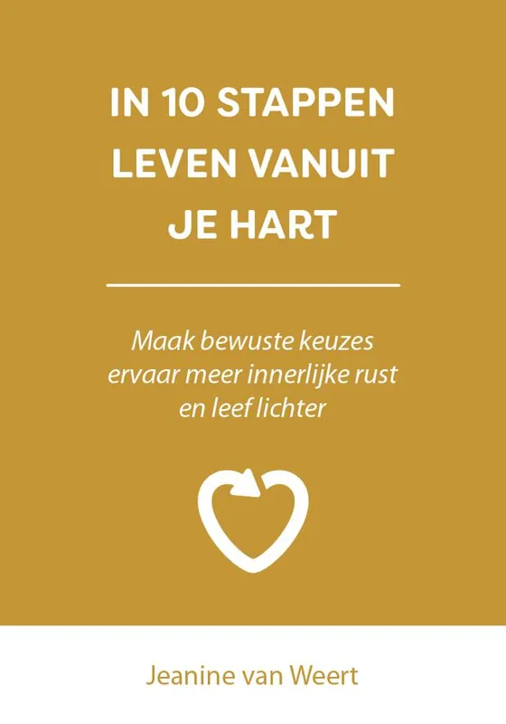 Meest Verkocht In 10 stappen leven vanuit je hart / Druk 1