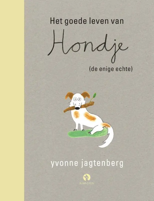 Het goede leven van Hondje (de enige echte) / Druk 1 Bestel Nu