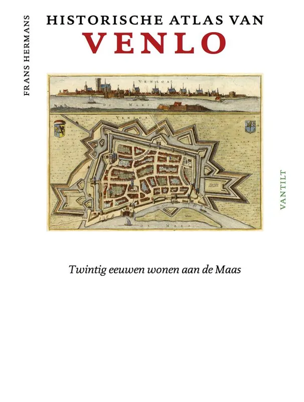 Koop Online Historische atlas van Venlo / Druk 1