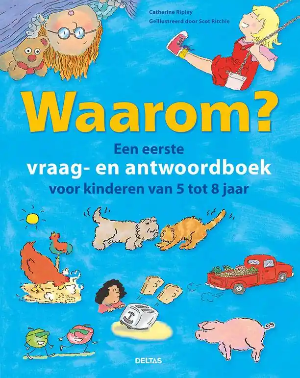 Dagaanbieding Waarom? Een eerste vraag- en antwoordboek voor kinderen van 5 tot 8 jaar / Druk 1