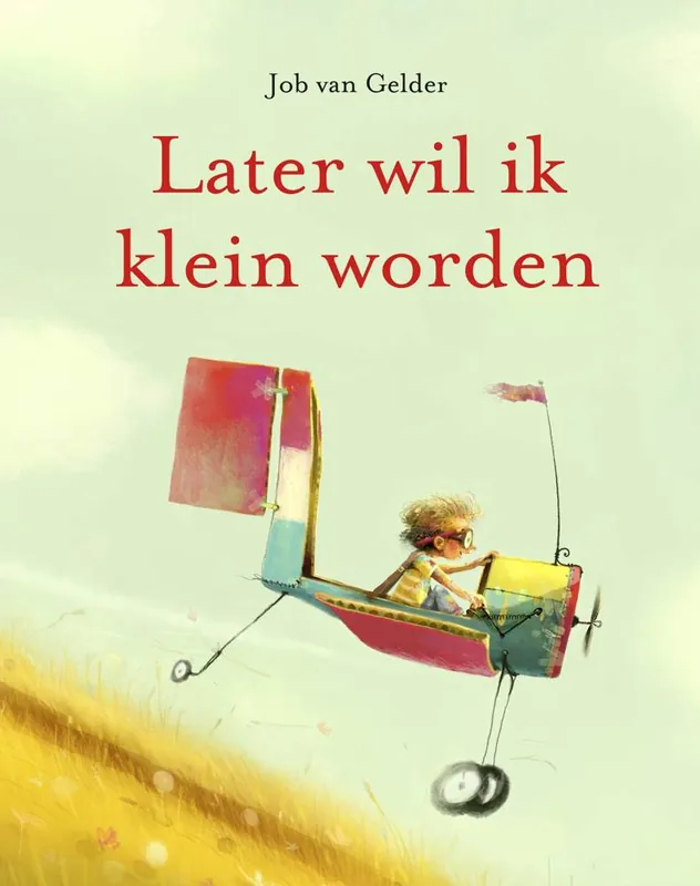 Later wil ik klein worden / Druk 1 Shop Nu